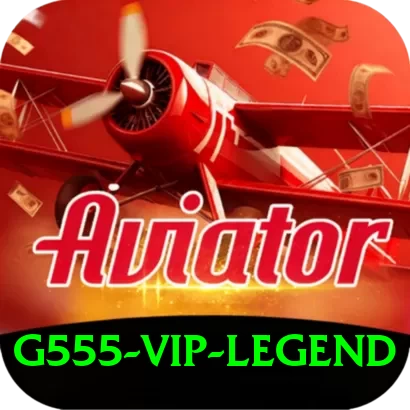 G555 - VIP Legend - 2