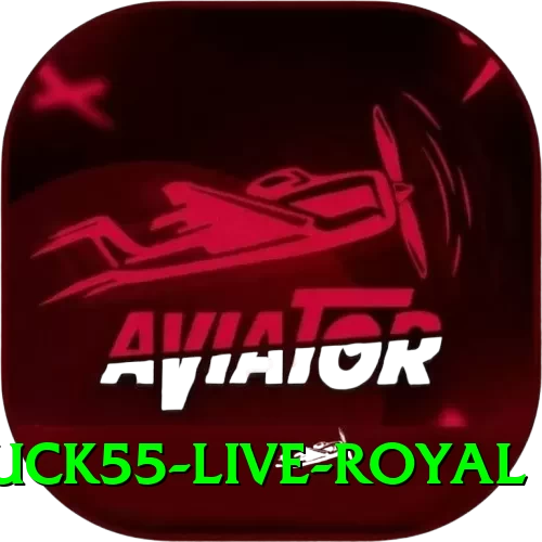 luck55 Live Royal - 2